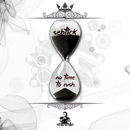 Sebtick No time to rush ARTWORK MADE BY PERON
